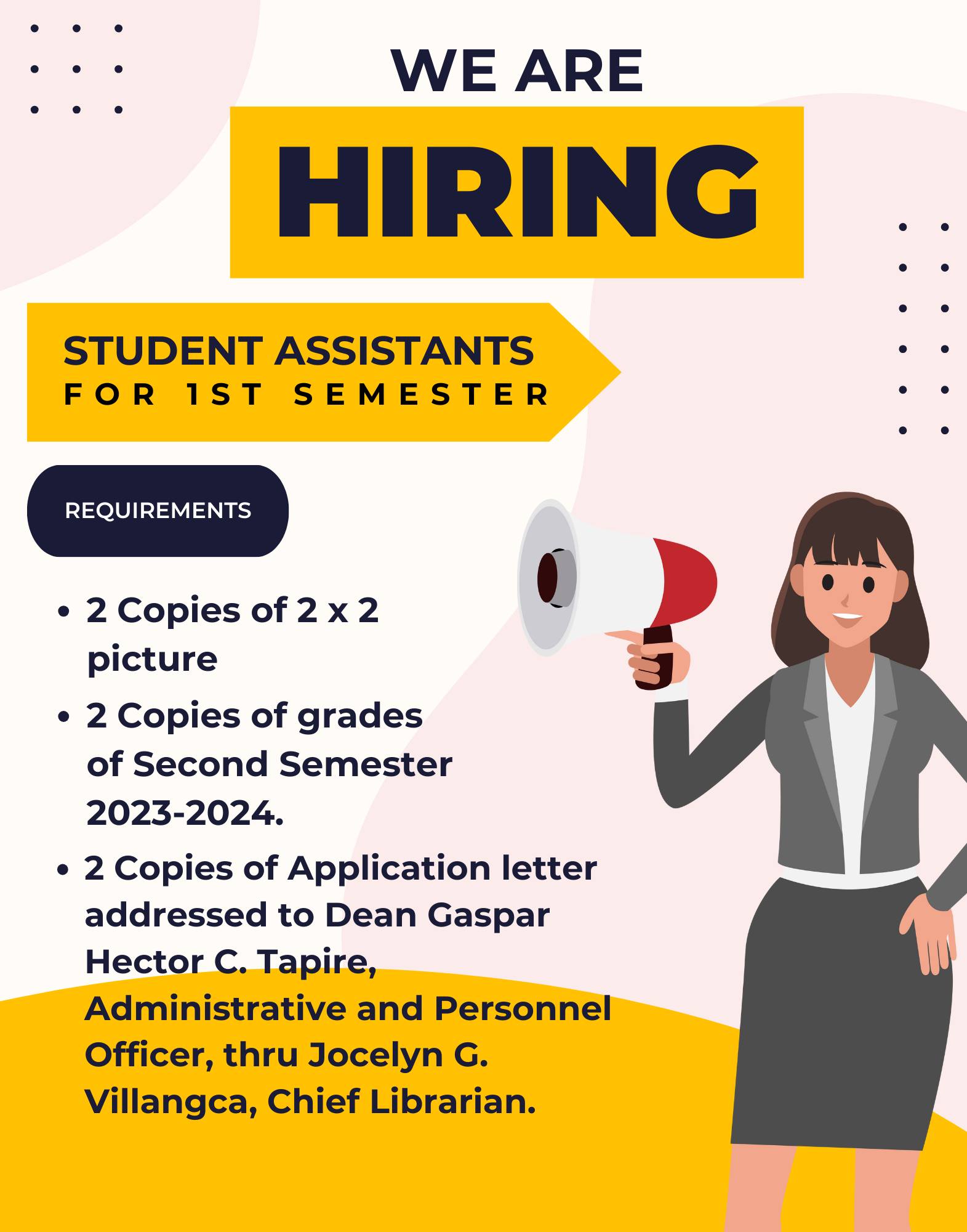 WE'RE HIRING Student Assistants for First Semester.